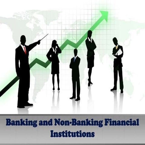 Banking & non banking financial institutions