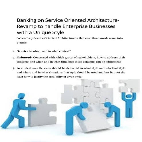 Banking on service oriented architecture revamp to handle enterprise business...