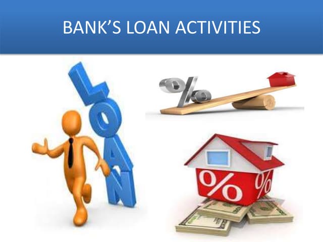 Bank loan activities ppt. | PPT