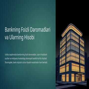Bankning-Foizli-Daromadlari-va-Ularning-Hisobi (1).pptx