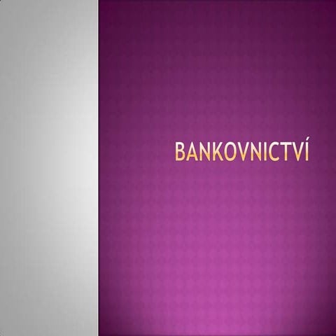 Bankovnictví   peníze