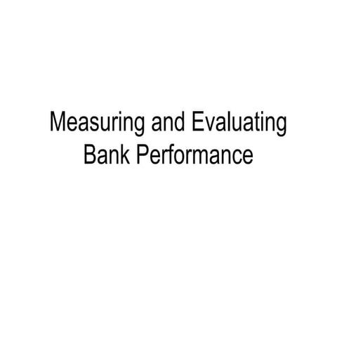Measuring and evaluation of Bank Performance . | PPTX