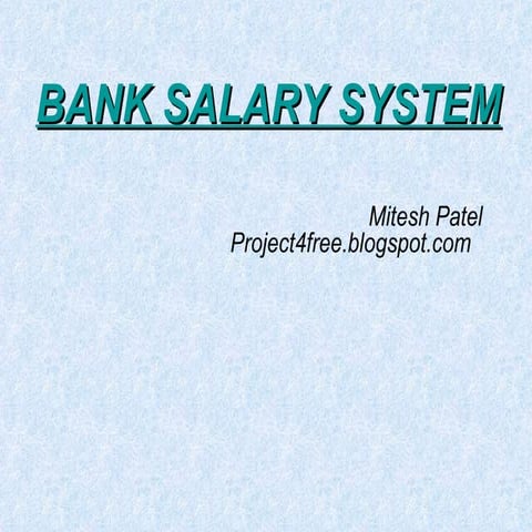 Bank salary system