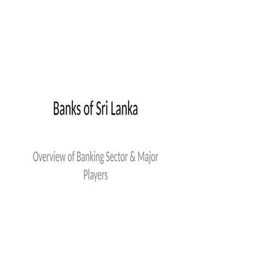 Banks_of_Sri_Lanka_Draft_Presentation/ Sri lankan Banks
