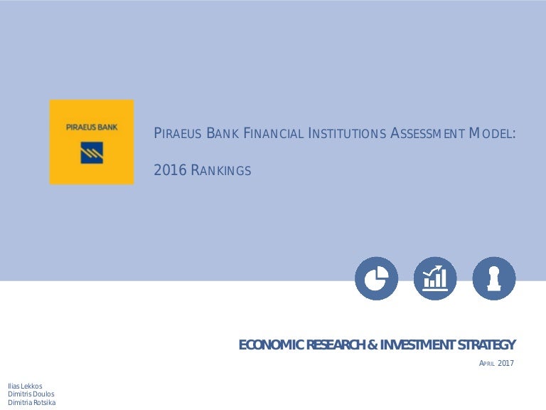 Piraeus Bank Financial Institutions Assessment Model 2016 Rankings
