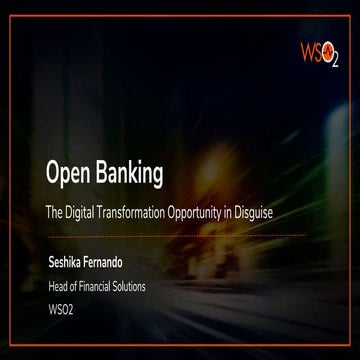 Open Banking - The Digital Transformation Opportunity in Disguise 