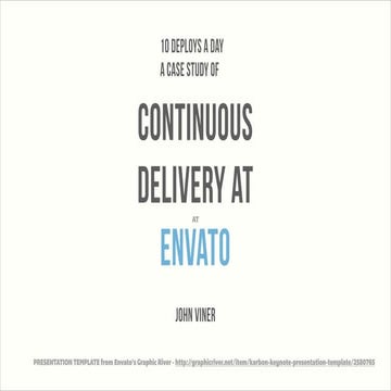 10 Deploys a Day - A Case Study of Continuous Delivery at Envato
