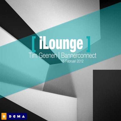 Presentation Real-Time Bidding at DDMA iLounge 2012