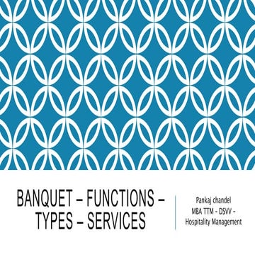 Banquet – functions – types – services  mba ttm.pptx