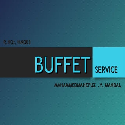 BUFFET SERVICE (HOTEL MANAGEMENT )