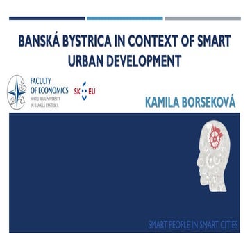 BANSKÁ BYSTRICA IN CONTEXT OF SMART URBAN DEVELOPMENT