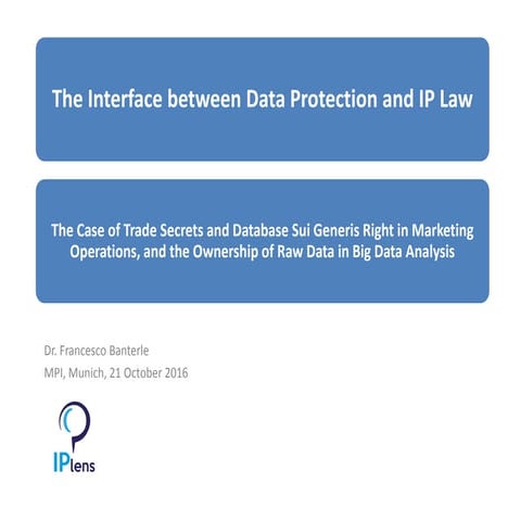 The interface between data protection and ip law