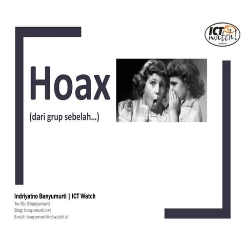Hoax (Identifikasi dan Cara Menghindarinya)