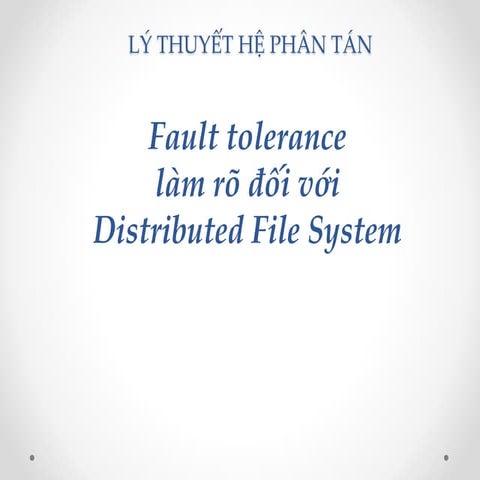 Tính chịu lỗi trong hệ thống tệp tin phân tán