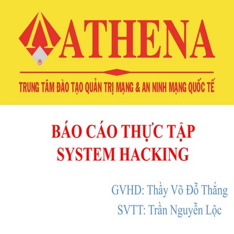 Slide báo cáo cuối kì system hacking-Trần Nguyễn Lộc