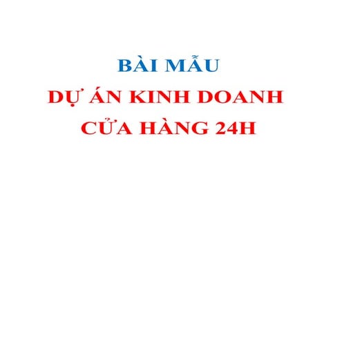 Báo cáo thực tập Lập Kế Hoạch kinh doanh Cửa Hàng 24h  - TOPICA