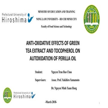 ANTI-OXIDATIVE EFFECTS OF GREEN TEA EXTRACT AND TOCOPHEROL ON AUTOXIDATION OF...