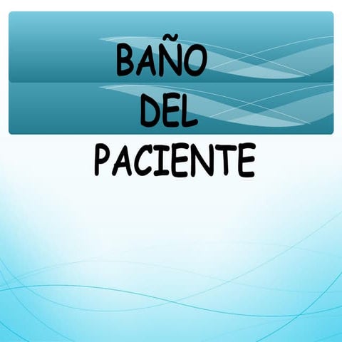 Ge 013 guia de enfermería de baño del paciente 1 | PDF