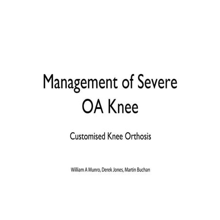 Conservative Management of Severe OA Knees with the V-VAS Orthosis