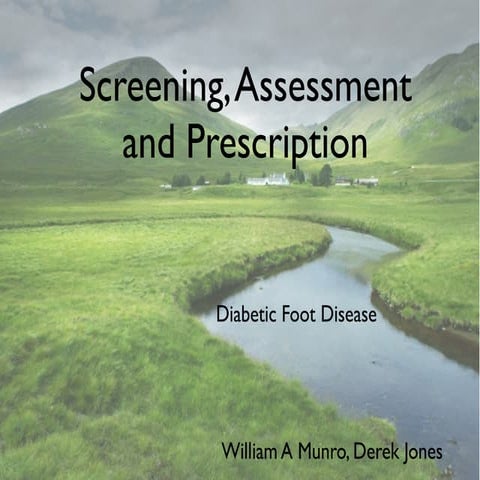 Screening, Assessment and Footwear Prescription in Diabetic Foot Disease