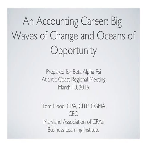 An Accounting Career: Big Waves of Change and Oceans of Opportunity