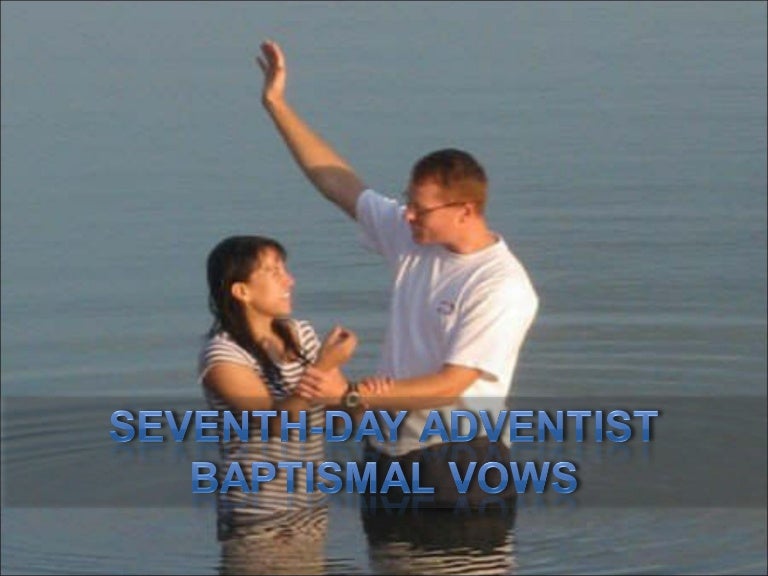 Seventhday Adventist Baptismal Vows (Standard 13)