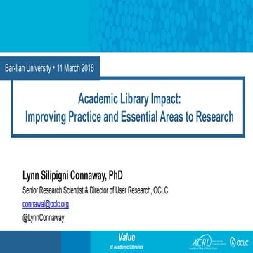Academic library impact: Improving practice and essential areas to research