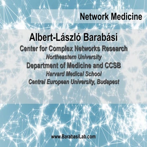 Albert Laszlo Barabasi - Innovation inspired positive change in health care