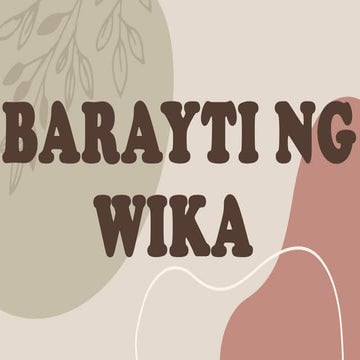 BARAYTI NG WIKA_SHAINAGALERAfinalFINAL.pptx