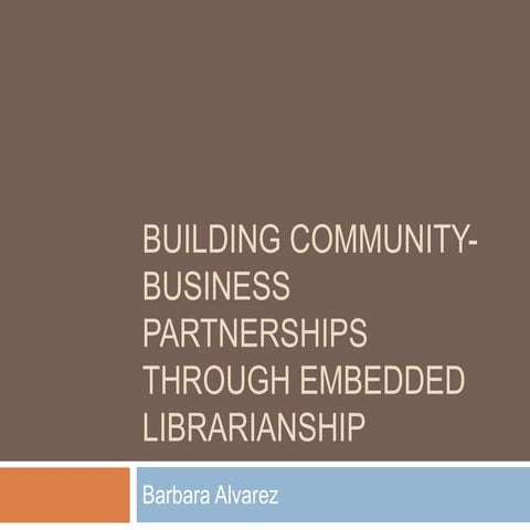 Building Community-Business Partnerships through Embedded Librarianship Workshop