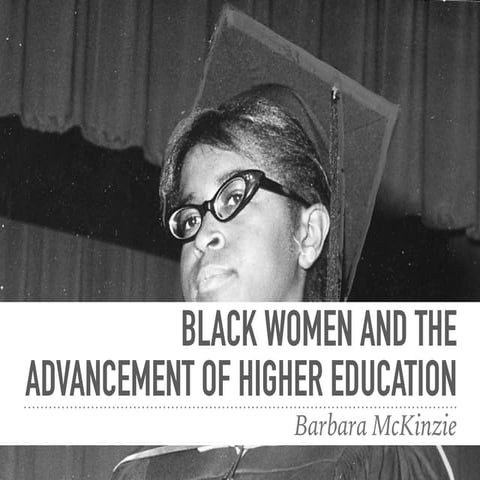 Black Women & the Advancement of Higher Education | PDF