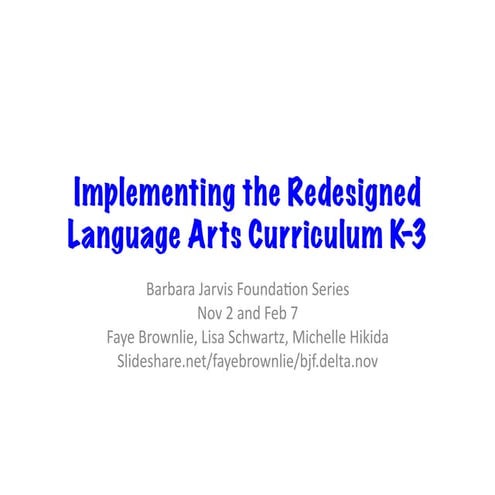 BJF.Delta.Nov Redesigned ELA Curriculum K-3