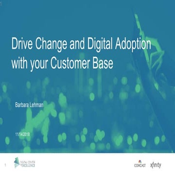 Drive Change and Digital Adoption with Your Consumer Base - Barbara Lehman