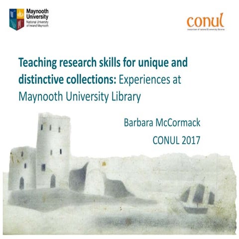 ‘Teaching research skills for unique and distinctive collections: Experiences...