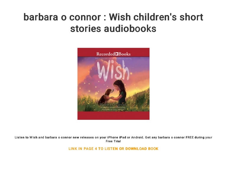 barbara o connor Wish children's short stories audiobooks