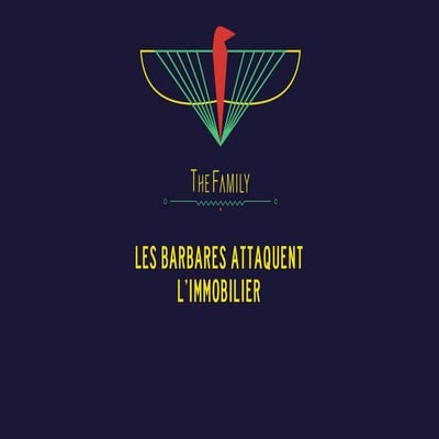 Les Barbares Attaquent l'immobilier