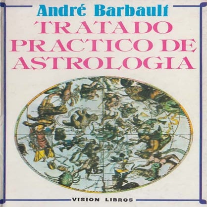 Barbault andré. tratado práctico de astrología
