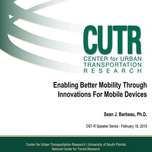 Barbeau   enabling better mobility through innovations for mobile devices - o...