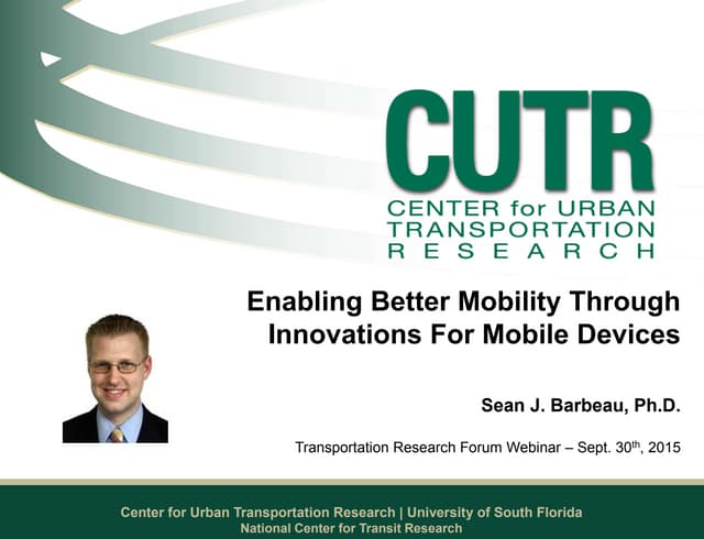 2015 Transportation Research Forum Webinar - Enabling Better Mobility Through...