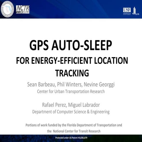 2012 National Academy of Inventors - GPS Auto-Sleep for Energy-Efficient Loca...