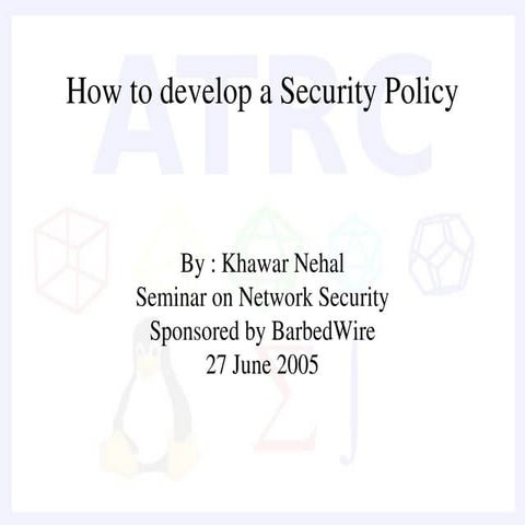Barbed Wire Network Security Policy 27 June 2005 7