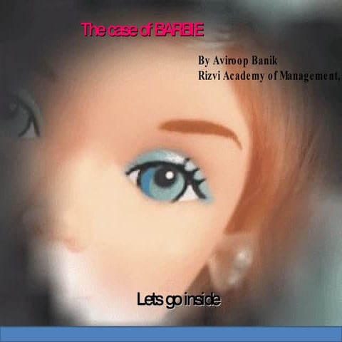 Barbie-By Aviroop Banik,Rizvi Academy of Management,Bandra(W),Mumbai.