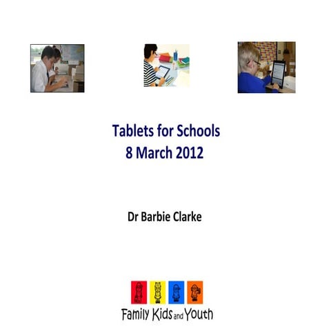 Naace Conference 2103 - Tablets for Schools Research: hopes, fears and practi...