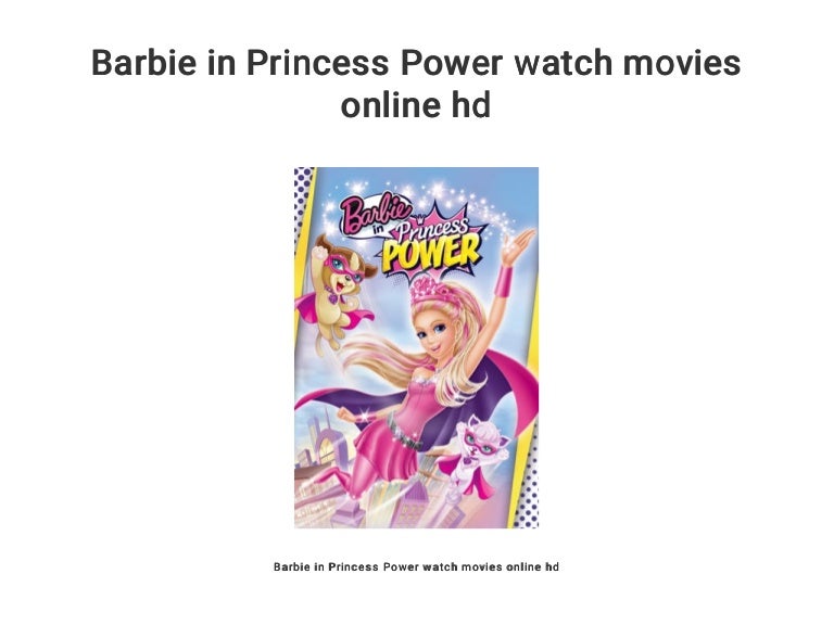 barbie princess movies online
