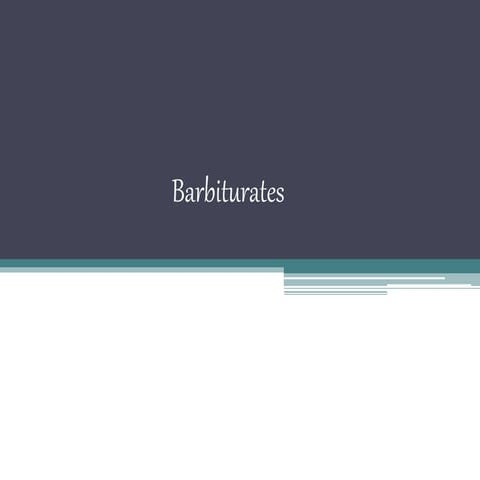 Barbiturates