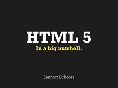 Html 5 in a big nutshell