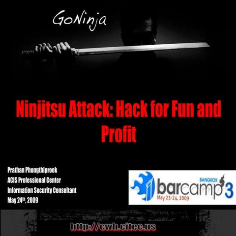 Barcamp  2009-Ninjitsu Attack Hack For Fun and Profit
