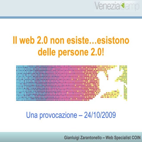 Il web 2.0 non esiste, esistono solo persone 2.0!