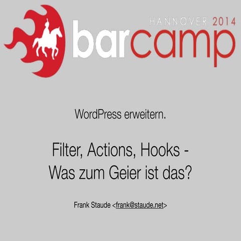 WordPress: Filter, Actions, Hooks - Was zum Geier ist das?