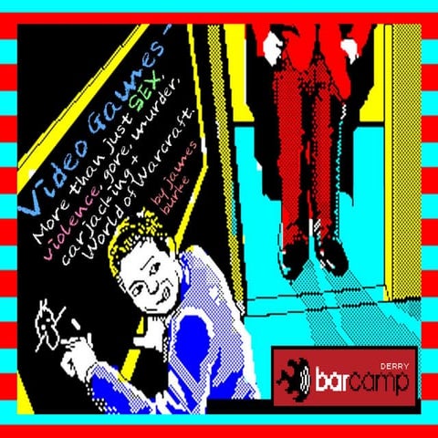 Barcamp Derry (Side A) - A Brief History of Video Games